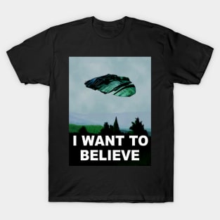 I want to believe by your command. T-Shirt